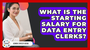 What Is The Starting Salary For Data Entry Clerks? - Admin Career Guide