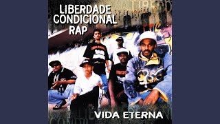 Video thumbnail of "Liberdade Condicional Rap - Vida eterna"