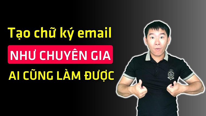 Chữ kí trong gmail không hiển thị được ảnh