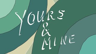 Lucille Two - Yours & Mine // Official Lyric Visualiser