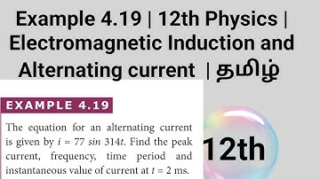 Example 4.19 | 12th Physics | Electromagnetic Induction and Alternating current  | தமிழ்