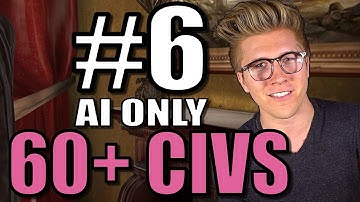 Civilization 5: 60+ Civ AI Only World Gameplay [Civ 5 Mods] - Part 6