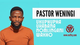 Ukuphupha uxabana nomyeni wakho | @pastorweningi