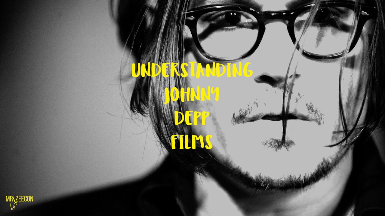 Understanding Johnny Depp Films and Characters 😮 (how to be a good actor)