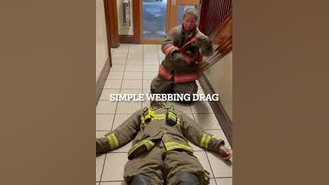 A Simple Webbing Drag for Firefighters