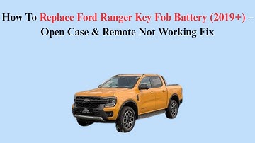 How To Replace Ford Ranger Key Fob Battery (2019+) – Open Case & Remote Not Working Fix