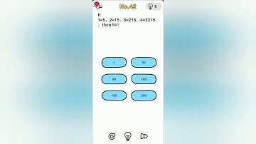 Brain Out Level 42 if 1=5, 2=15, 3=215, 4=3215, then 5=?