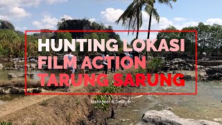 HUNTING LOKASI SHOOTING FILM TARUNG SARUNG | MAKASSAR DAN SELAYAR