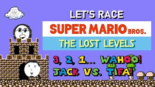 Let's Race Super Mario Bros.: The Lost Levels | 3, 2, 1... Wahoo! Jack vs. Tifa!