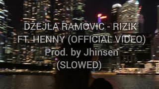 DZEJLA RAMOVIC - RIZIK FT. HENNY (OFFICIAL VIDEO) Prod. by Jhinsen (SLOWED)
