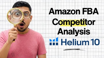Amazon FBA Competitor Analysis Using Helium10 Reverse Asin And Xray