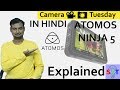 ATOMOS NINJA V Explained In HINDI {Camera Tuesday}