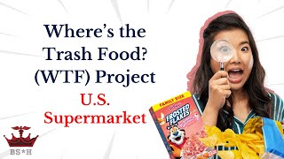WHERE'S THE TRASH FOOD? Ep. 1 - U.S. Supermarket