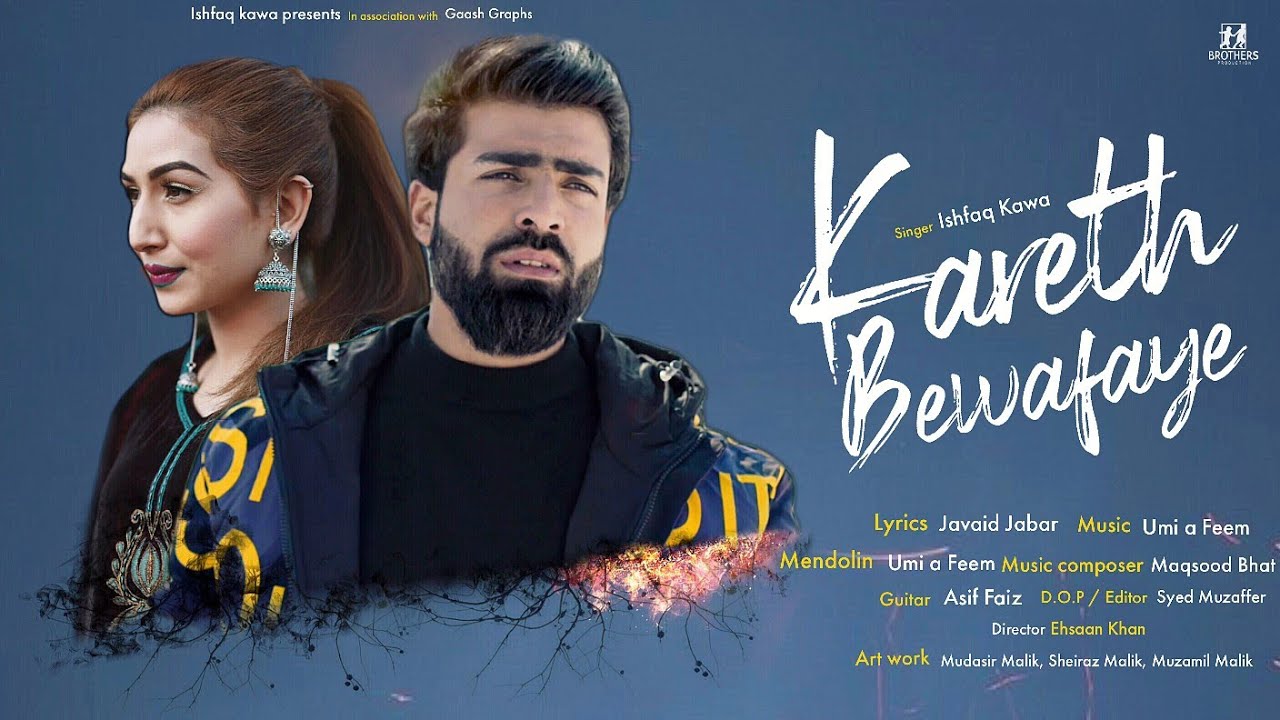 Karith Bewafaye  Ishfaq Kawa   Umi A Feem  Syed Muzafar  Ehsans production  2021