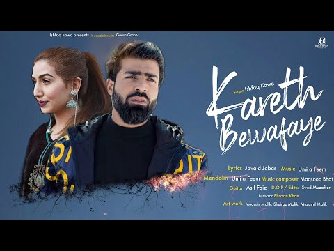 Karith Bewafaye | Ishfaq Kawa |  Umi A Feem | Syed Muzafar | Ehsan&rsquo;s production | 2021