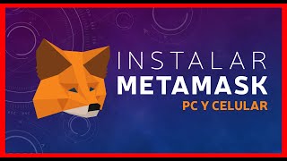 ✅ CÓMO INSTALAR METAMASK  EN PC Y CELULAR | MONEDERO | BILLETERA | CRIPTOMONEDAS