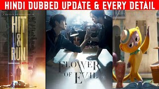 SuperHit Kdrama Flower of Evil Hindi Dubbed Update | Hit & Run Release Date | Vivo Movie 2021