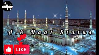 A.k Naat Status Mujrem Hon Jahan Bhar Ka New Naat Naat..