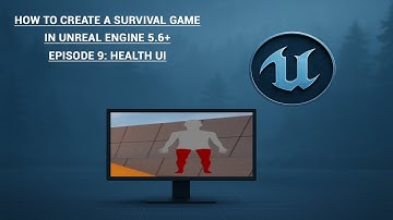 Unreal Engine 5.6 Survival Game Tutorial | Episode 9: Better Health UI