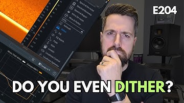 What Is Dither in Audio? When & Why to Use It (feat. Ian Stewart) | Inside The Mix #204