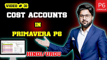 Complete Procedure of Cost Account in Primavera P6 | Video 31.