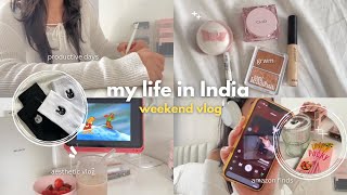 weekend vlog | my life in India, aesthetic life of an Indian girl 🖇️🍃