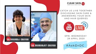 #AskDrDC - Skin Talks Ep5 - Dr Dhanraj & Dr Dhananjay Chavan answers all your Skin & Hair Queries