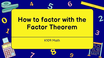Factor Theorem and Rational Root Theorem