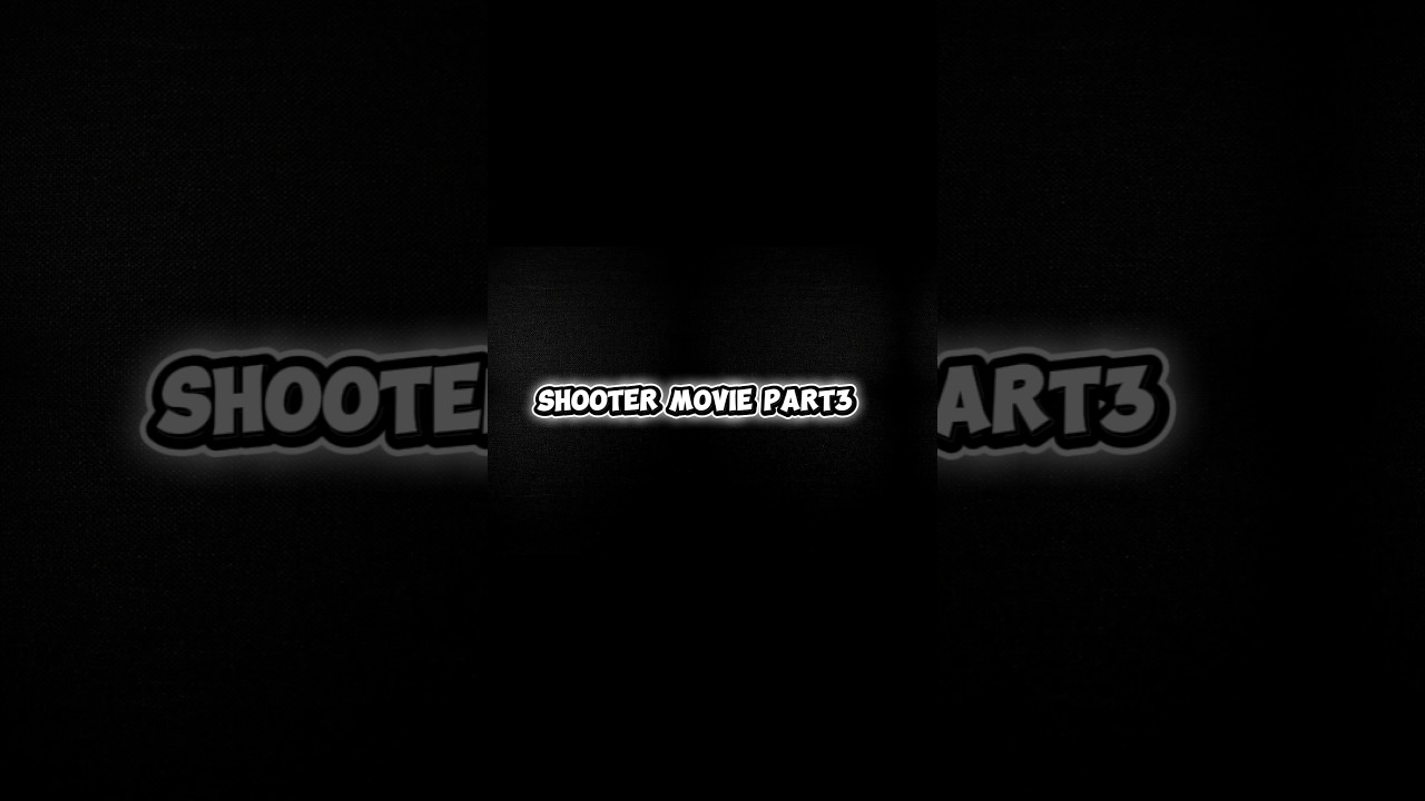 Shooter movie part-3