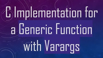 C Implementation for a Generic Function with Varargs
