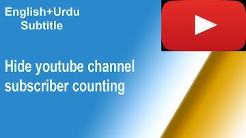 Hide youtube subscriber on youtube channel english urdu subtitle