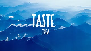 Video thumbnail of "Tyga - Taste feat. Offset (Lyrics)"