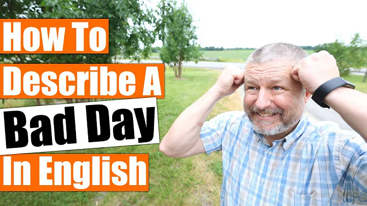 How to Describe a Bad Day in English - DayDayNews