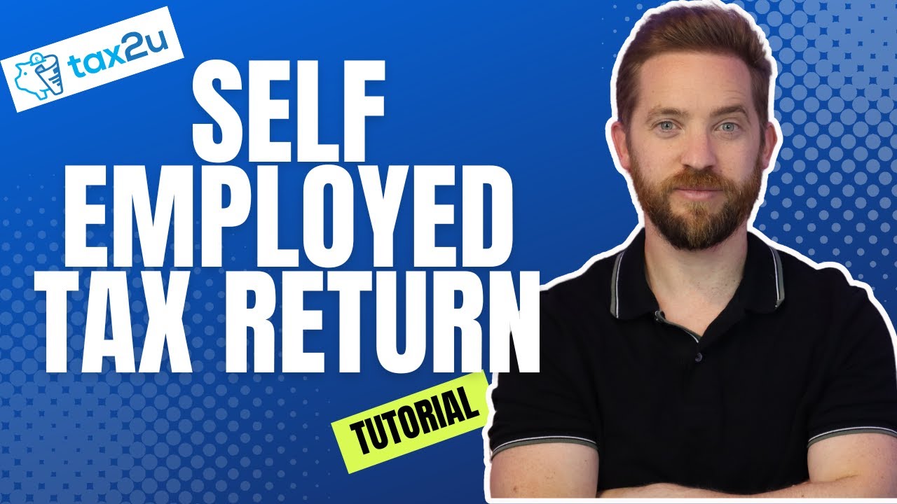 How to complete the 24/25 Self Assessment Tax Return - Self Employed Guide