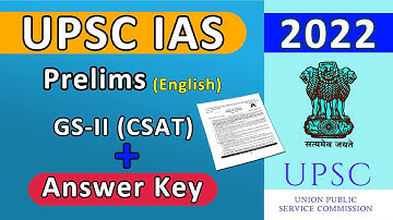 UPSC IAS Prelims CSAT GS-II-2022 || UPSC Question paper with Answer Key || English #upsc #ias