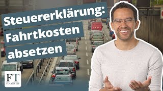 Fahrtkosten absetzen verstehen! Steuererklärung für jeden