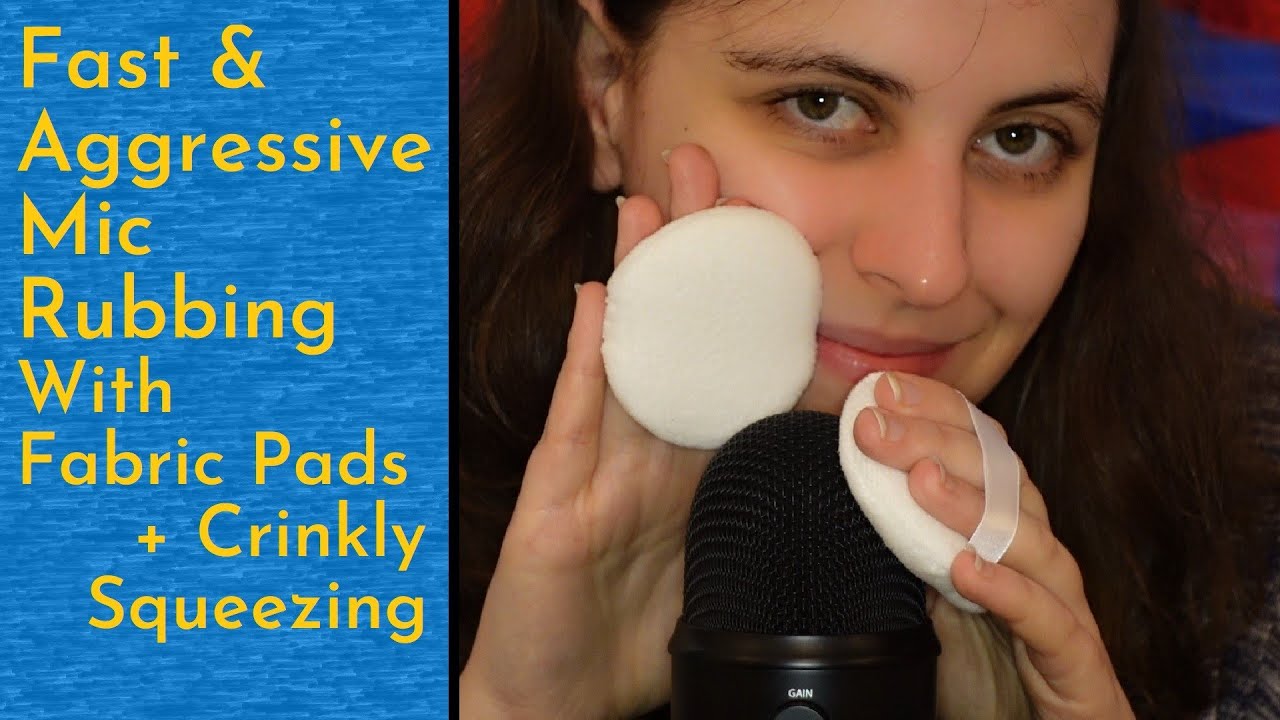 ASMR Fast & Aggressive Mic Rubbing With Fabric Make Up Pads + Crinkly ...