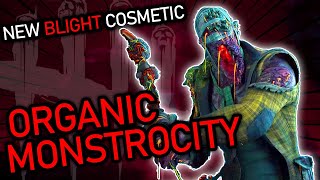 NEW BLIGHT COSMETIC - ORGANIC MONSTROCITY! Mori and Flicks | Dead By Daylight
