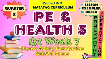 MAPEH 5 (PE and Health) Quarter 2 Week 7 MATATAG Curriculum / Revised K-12 LE Based PowerPoint