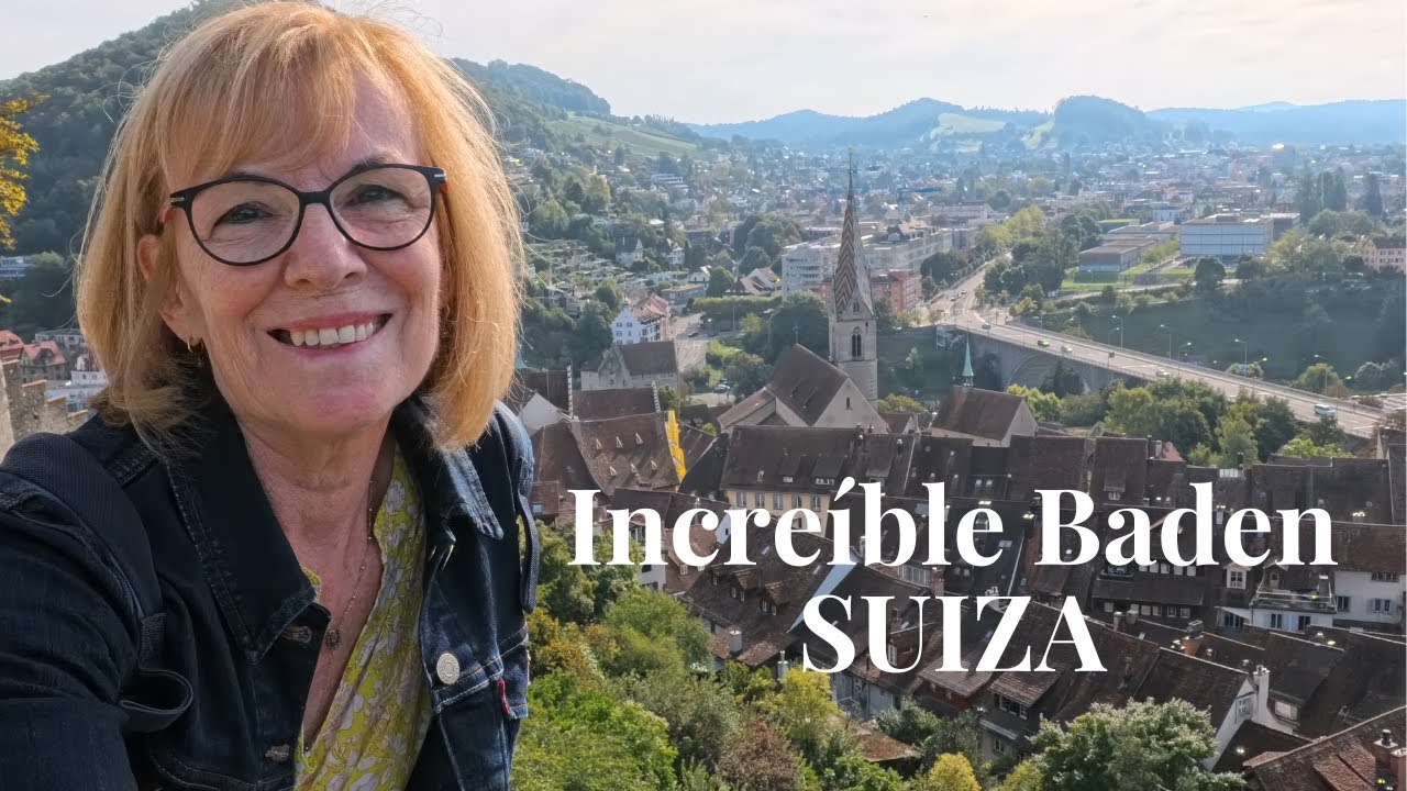Qué ver en Baden, Suiza: castillo, puente de madera y casco antiguo 🇨🇭
