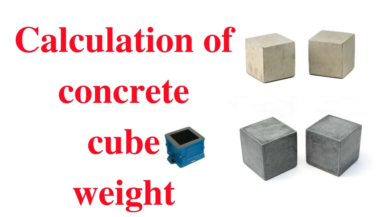 How to calculate concrete cube weight - YouTube