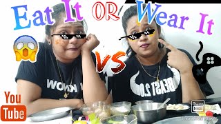 |Eat It Or Wear It Challenge!!!!|Bhoomi V/s. Shreya|House Of Drama?|