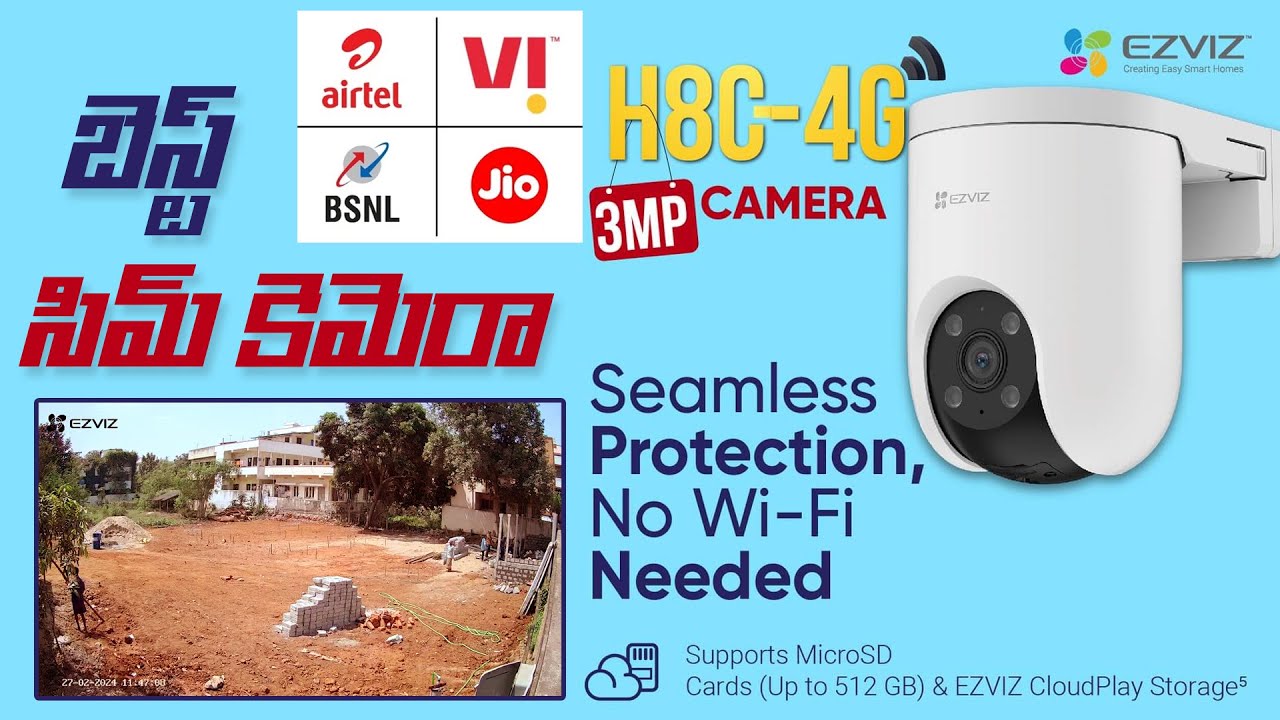 Best 4G SIM Camera 2024 EZVIZ H8c 4G Sim Camera. 2K / 3MP Outdoor