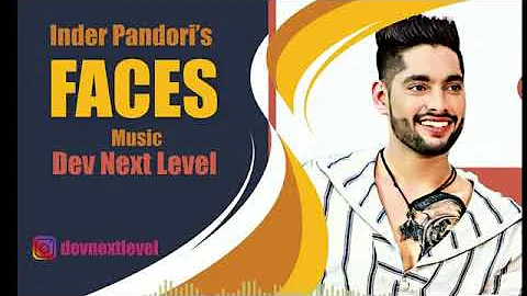 FACES (Inder Pandori) Single Track Punjabi Song 2019