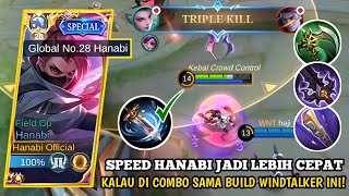 SPEED HANABI JADI LEBIH CEPAT KALAU DI COMBO SAMA BUILD WINDTALKER - HANABI BEST BUILD TERSAKIT-MLBB