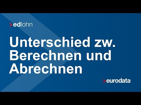 Online-Lohnabrechnung edlohn Erklärvideo: Berechnen und Abrechnen - Unterschiede