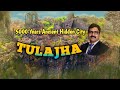 5000 year ancient hidden city  of tulajha khushab pakistan
