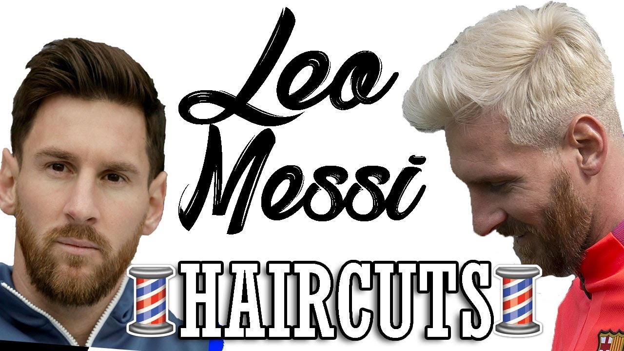 Los mejores peinados de Leo Messi / Leo Messi Best Haircuts (2018) - YouTube
