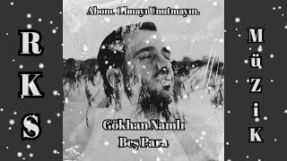 Gökhan Namlı - Beş Para (Rks Müzik)