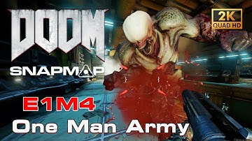 DOOM SnapMap - One Man Army | E1M4